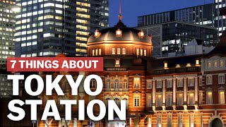 7 Things to know about Tokyo Station  japanguidecom [upl. by Lumbye491]