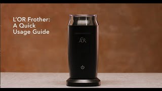 LOR Milk Frother A Quick Usage Guide [upl. by Nyrat]