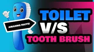 Toilet and Tooth Brush [upl. by Rammaj379]