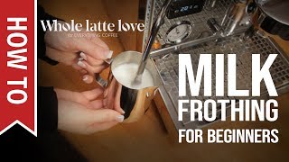 How To Milk Frothing for Beginners 5 Tips [upl. by Htur]