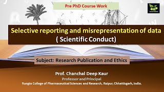 Selective reporting and misrepresentation of data  Scientific Conduct [upl. by Orodoet213]