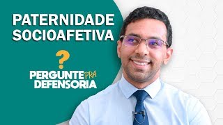 Paternidade socioafetiva O que é Como fazer o reconhecimento [upl. by Adnovoj572]